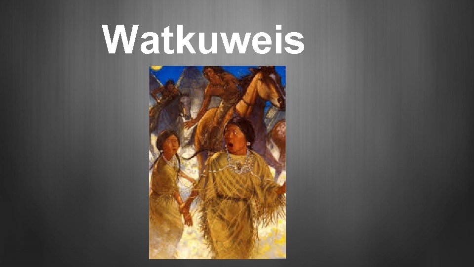 Watkuweis 