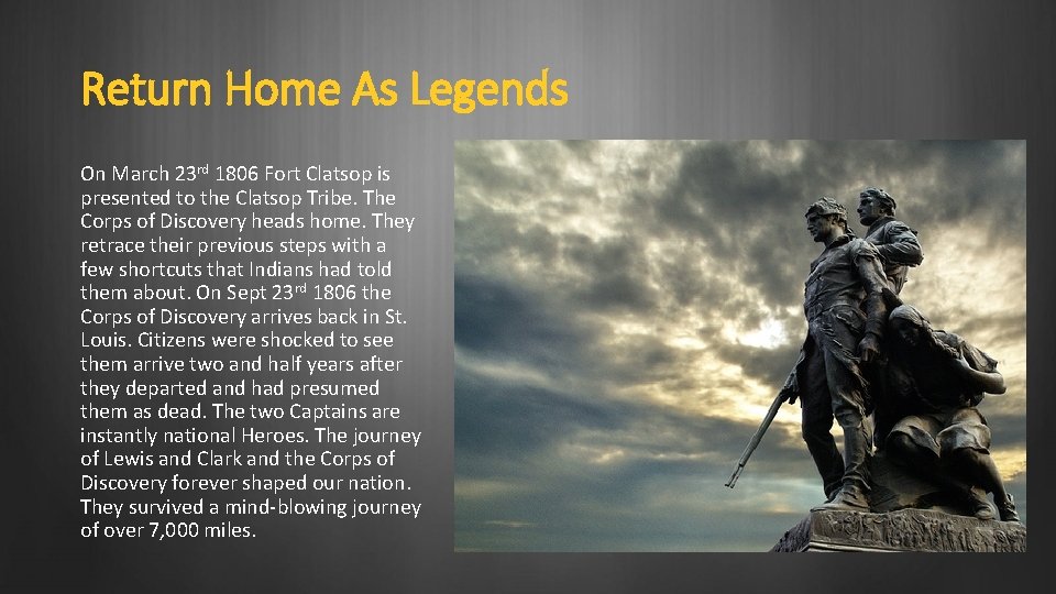 Return Home As Legends On March 23 rd 1806 Fort Clatsop is presented to