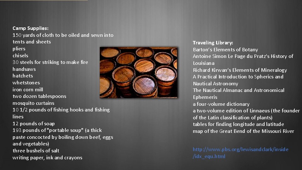 Camp Supplies: 150 yards of cloth to be oiled and sewn into tents and