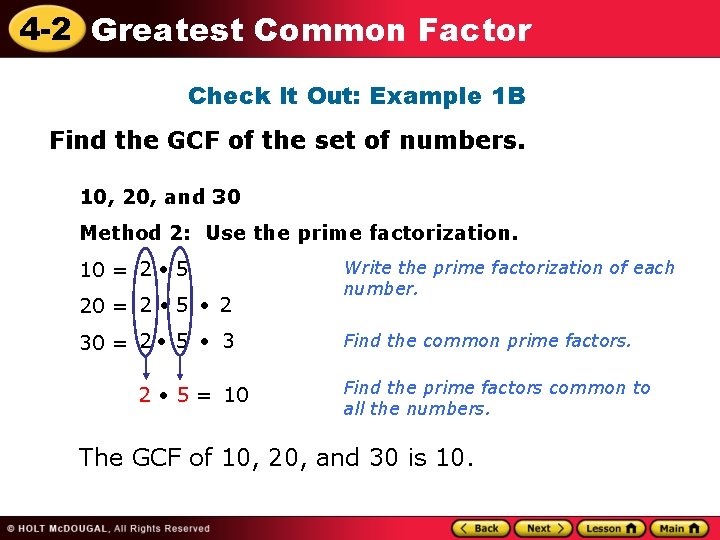 4 -2 Greatest Common Factor Check It Out: Example 1 B Find the GCF
