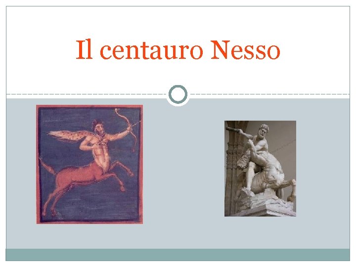 Il centauro Nesso 