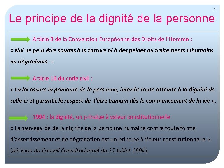 3 Le principe de la dignité de la personne Article 3 de la Convention