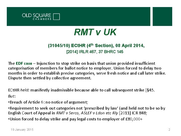RMT v UK (31045/10) ECt. HR (4 th Section), 08 April 2014, [2014] IRLR