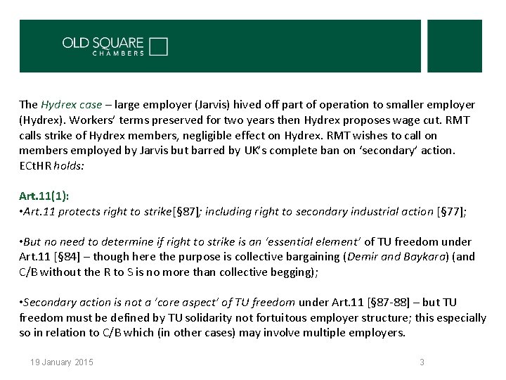 The Hydrex case – large employer (Jarvis) hived off part of operation to smaller The Hydrex case – large employer (Jarvis) hived off part of operation to smaller