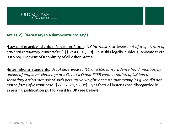 Art. 11(2) (‘necessary in a democratic society’): • Law and practice of other European Art. 11(2) (‘necessary in a democratic society’): • Law and practice of other European