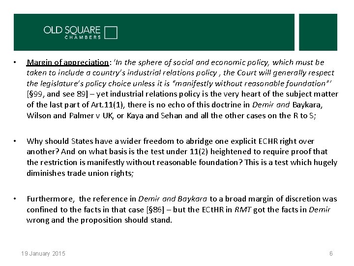 • Margin of appreciation: ‘In the sphere of social and economic policy, which • Margin of appreciation: ‘In the sphere of social and economic policy, which