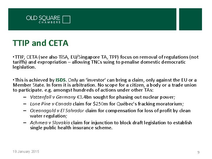 TTIP and CETA • TTIP, CETA (see also Ti. SA, EU/Singapore TA, TPP) focus TTIP and CETA • TTIP, CETA (see also Ti. SA, EU/Singapore TA, TPP) focus