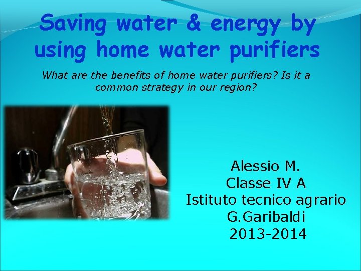 Saving water & energy by using home water purifiers What are the benefits of