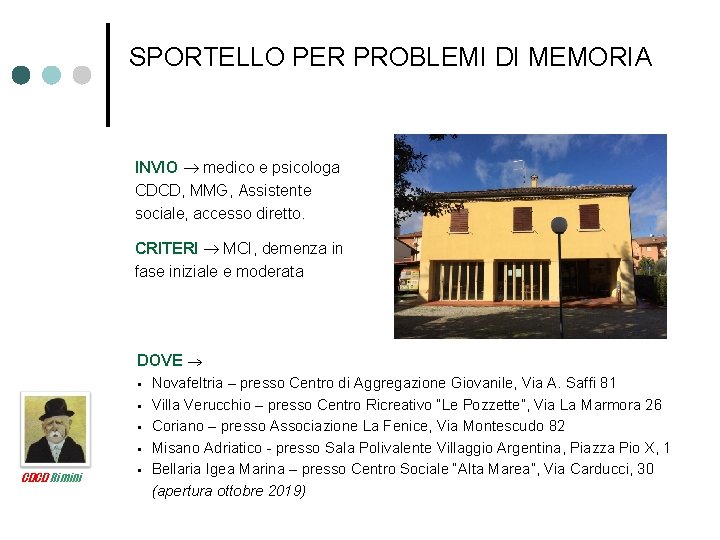 SPORTELLO PER PROBLEMI DI MEMORIA INVIO medico e psicologa CDCD, MMG, Assistente sociale, accesso