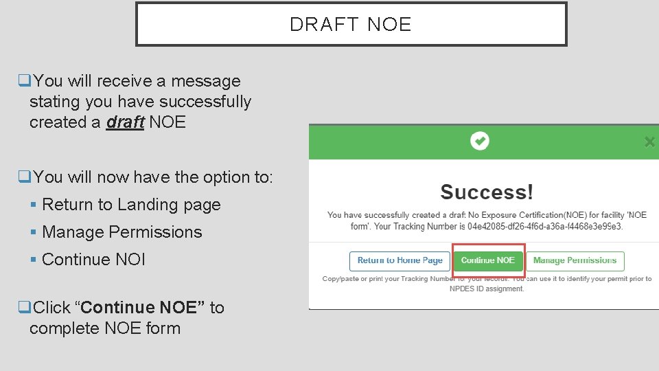 DRAFT NOE q. You will receive a message stating you have successfully created a