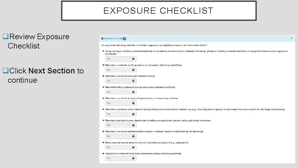 EXPOSURE CHECKLIST q. Review Exposure Checklist q. Click Next Section to continue 