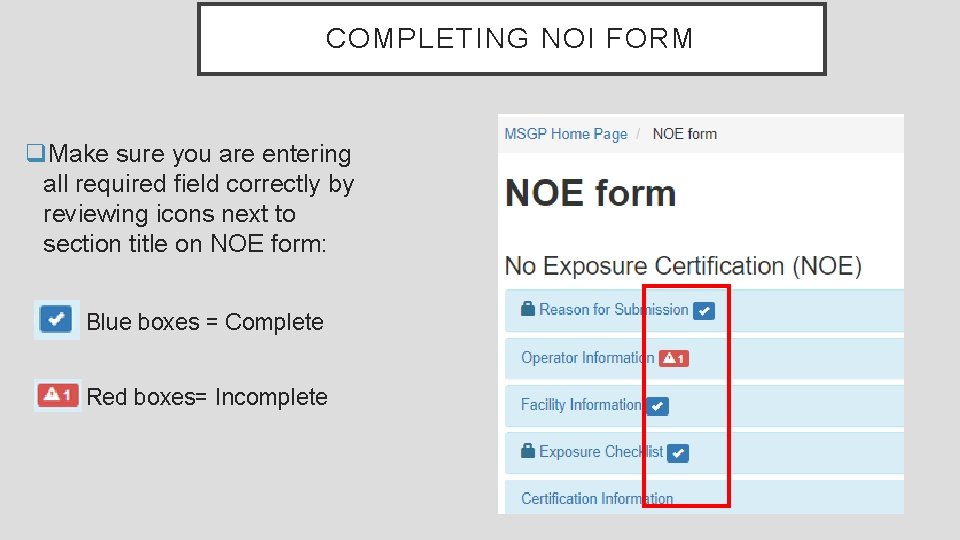 COMPLETING NOI FORM q. Make sure you are entering all required field correctly by