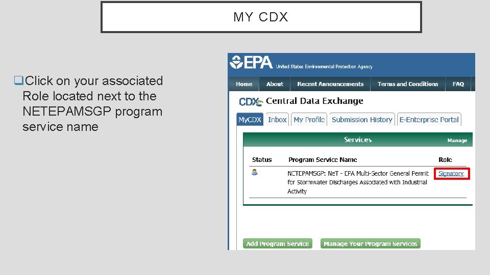 MY CDX q. Click on your associated Role located next to the NETEPAMSGP program