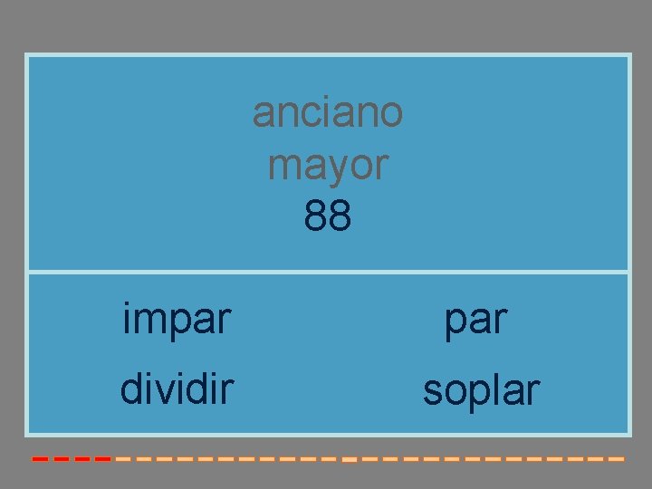 anciano mayor 88 impar dividir soplar 