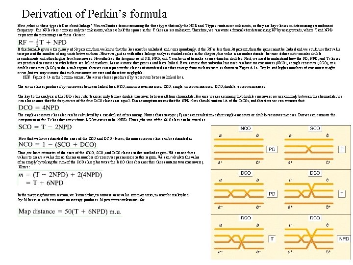 Derivation of Perkin’s formula Now, what do these types tell us about linkage? You