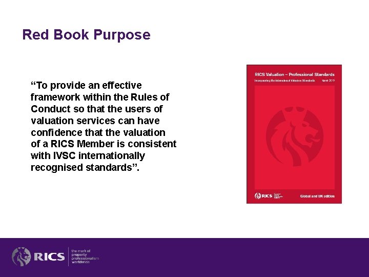 Red Book Purpose “To provide an effective framework within the Rules of Conduct so Red Book Purpose “To provide an effective framework within the Rules of Conduct so