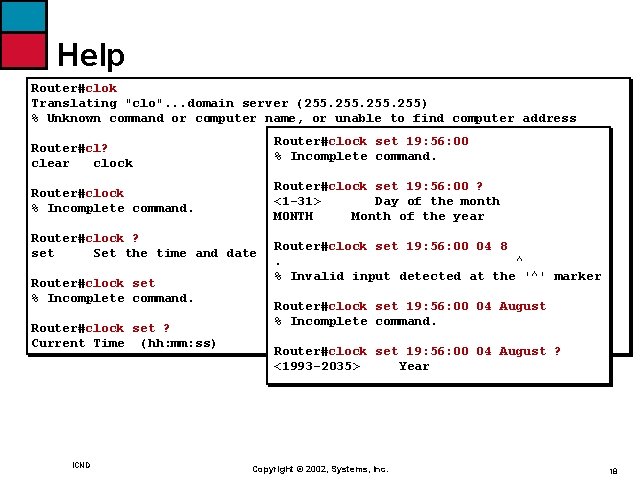 Help Router#clok Translating "clo". . . domain server (255. 255) % Unknown command or