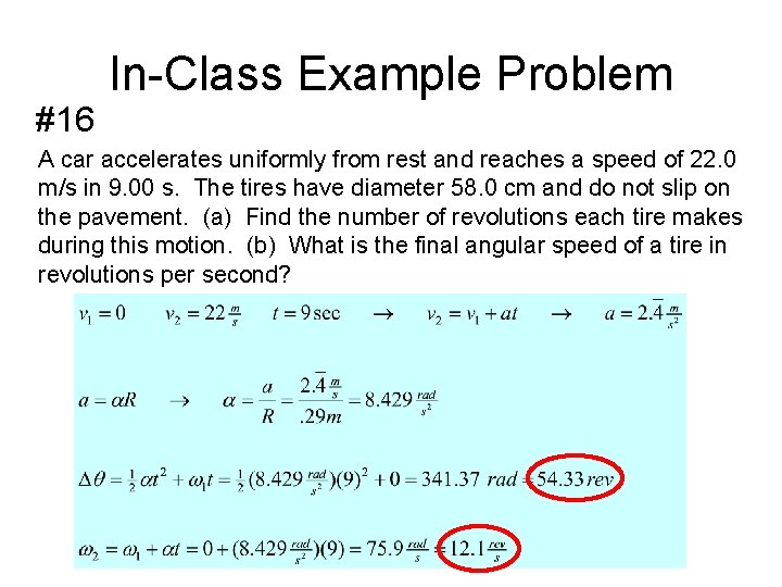 #16 In-Class Example Problem A car accelerates uniformly from rest and reaches a speed