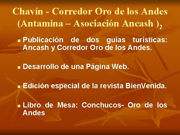 Chavín - Corredor Oro de los Andes (Antamina – Asociación Ancash )2 n Publicación
