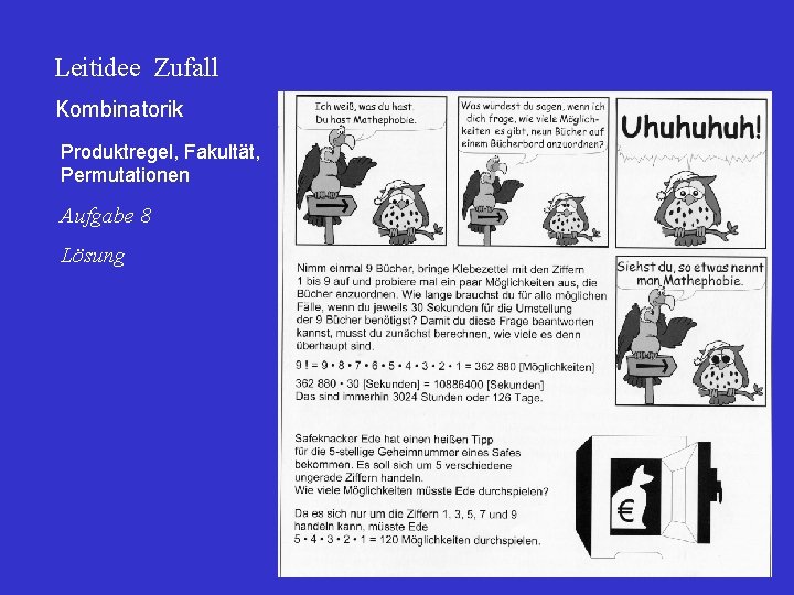 Leitidee Zufall Kombinatorik Produktregel, Fakultät, Permutationen Aufgabe 8 Lösung 