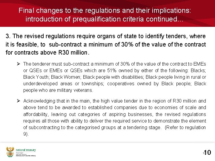 Final changes to the regulations and their implications: introduction of prequalification criteria continued… 3. Final changes to the regulations and their implications: introduction of prequalification criteria continued… 3.