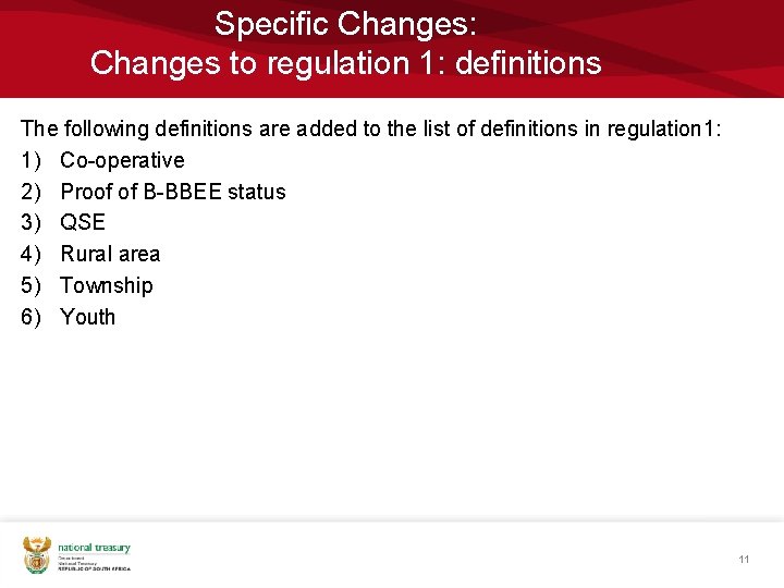 Specific Changes: Changes to regulation 1: definitions The following definitions are added to the Specific Changes: Changes to regulation 1: definitions The following definitions are added to the