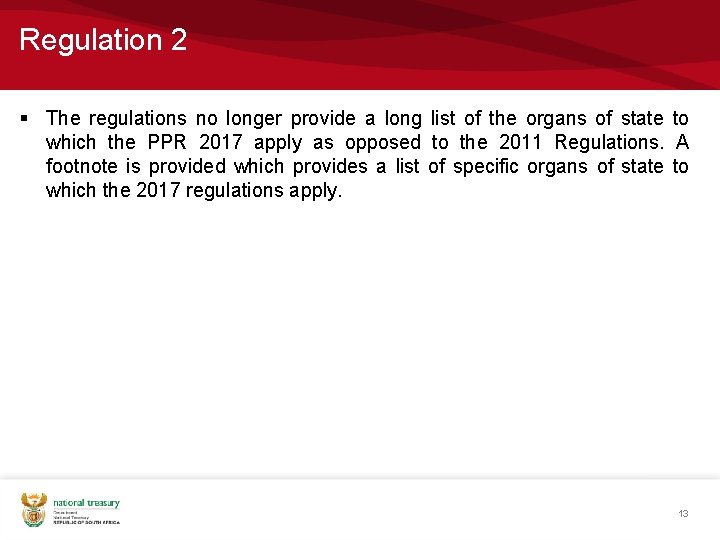 Regulation 2 § The regulations no longer provide a long list of the organs Regulation 2 § The regulations no longer provide a long list of the organs