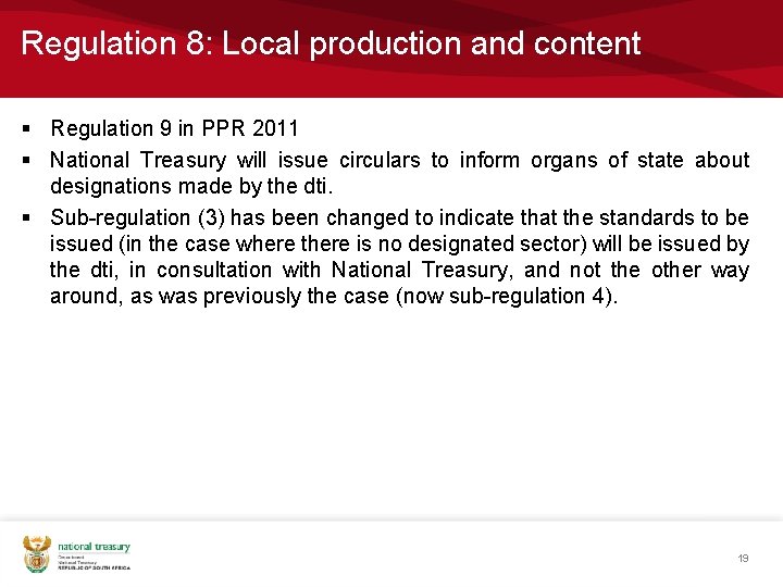 Regulation 8: Local production and content § Regulation 9 in PPR 2011 § National Regulation 8: Local production and content § Regulation 9 in PPR 2011 § National