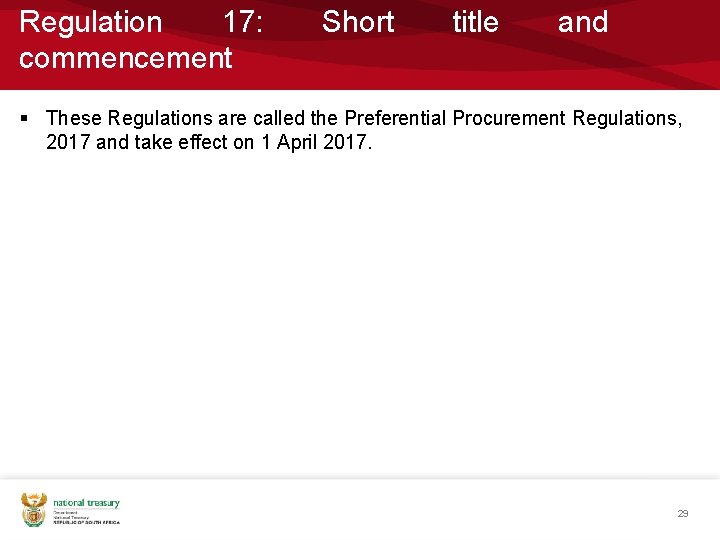 Regulation 17: commencement Short title and § These Regulations are called the Preferential Procurement Regulation 17: commencement Short title and § These Regulations are called the Preferential Procurement