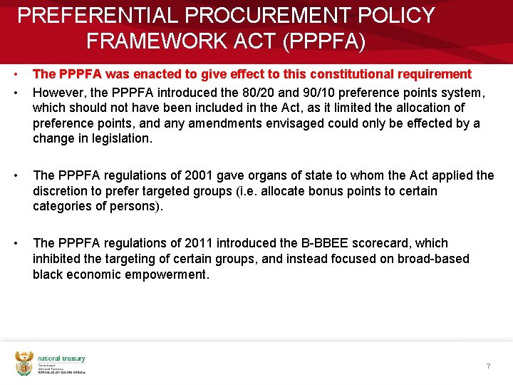 PREFERENTIAL PROCUREMENT POLICY FRAMEWORK ACT (PPPFA) • • The PPPFA was enacted to give PREFERENTIAL PROCUREMENT POLICY FRAMEWORK ACT (PPPFA) • • The PPPFA was enacted to give
