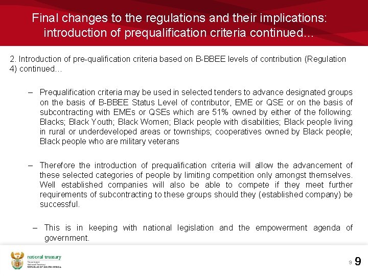 Final changes to the regulations and their implications: introduction of prequalification criteria continued… 2. Final changes to the regulations and their implications: introduction of prequalification criteria continued… 2.