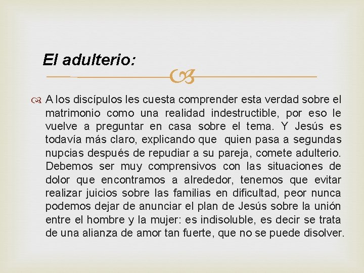 El adulterio: A los discípulos les cuesta comprender esta verdad sobre el matrimonio como