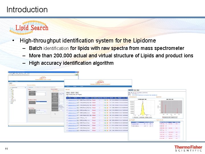 Introduction • High-throughput identification system for the Lipidome – Batch identification for lipids with Introduction • High-throughput identification system for the Lipidome – Batch identification for lipids with