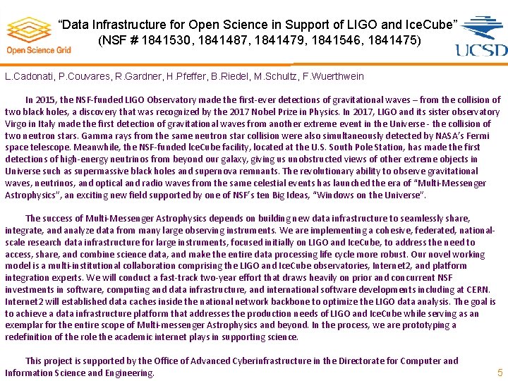 “Data Infrastructure for Open Science in Support of LIGO and Ice. Cube” (NSF #