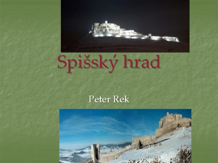 Spišský hrad Peter Rek 