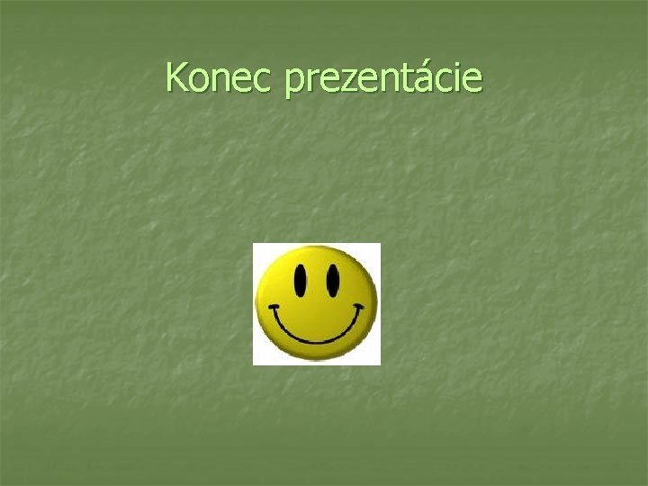 Konec prezentácie 