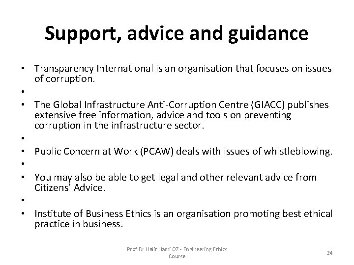 Support, advice and guidance • Transparency International is an organisation that focuses on issues Support, advice and guidance • Transparency International is an organisation that focuses on issues