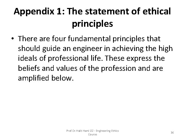 Appendix 1: The statement of ethical principles • There are four fundamental principles that Appendix 1: The statement of ethical principles • There are four fundamental principles that