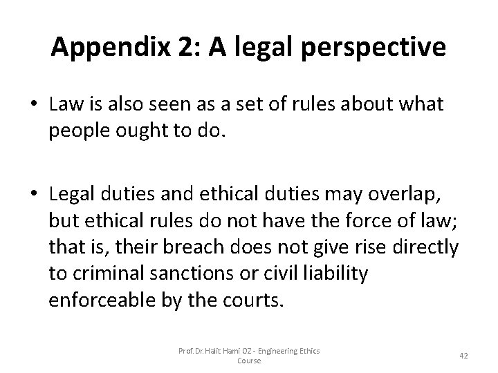 Appendix 2: A legal perspective • Law is also seen as a set of Appendix 2: A legal perspective • Law is also seen as a set of