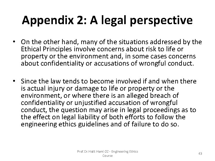 Appendix 2: A legal perspective • On the other hand, many of the situations Appendix 2: A legal perspective • On the other hand, many of the situations