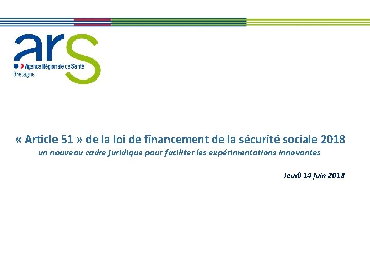  « Article 51 » de la loi de financement de la sécurité sociale