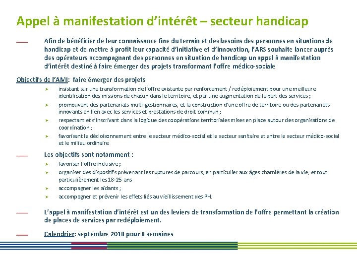 Appel à manifestation d’intérêt – secteur handicap Afin de bénéficier de leur connaissance fine