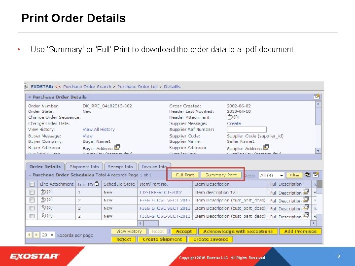 Print Order Details • Use ‘Summary’ or ‘Full’ Print to download the order data