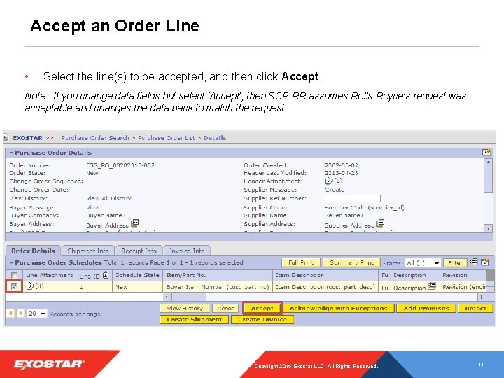 Accept an Order Line • Select the line(s) to be accepted, and then click