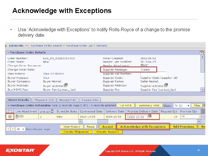 Acknowledge with Exceptions • Use ‘Acknowledge with Exceptions’ to notify Rolls-Royce of a change