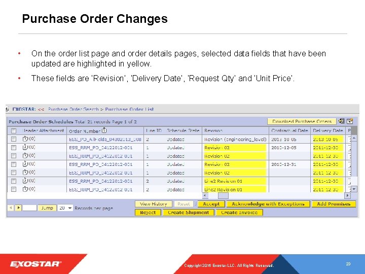 Purchase Order Changes • On the order list page and order details pages, selected