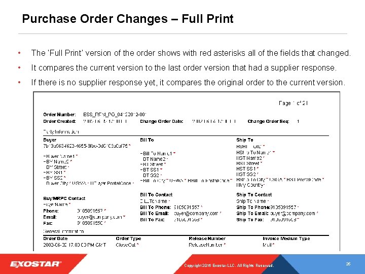 Purchase Order Changes – Full Print • The ‘Full Print’ version of the order