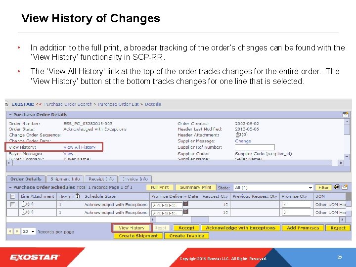 View History of Changes • In addition to the full print, a broader tracking