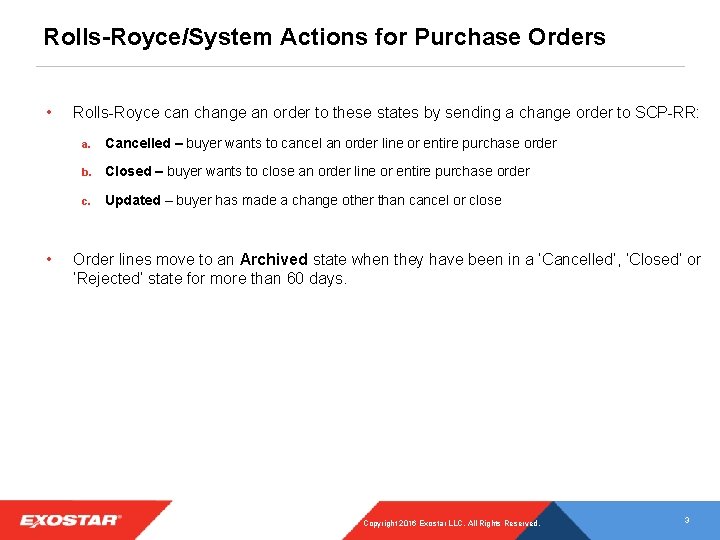 Rolls-Royce/System Actions for Purchase Orders • • Rolls-Royce can change an order to these