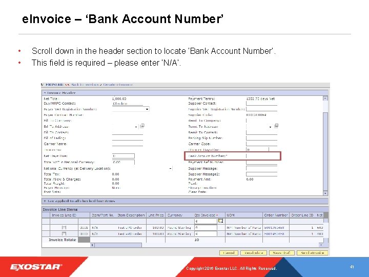 e. Invoice – ‘Bank Account Number’ • • Scroll down in the header section